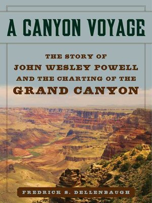 cover image of A Canyon Voyage: the Story of John Wesley Powell and the Charting of the Grand Canyon
